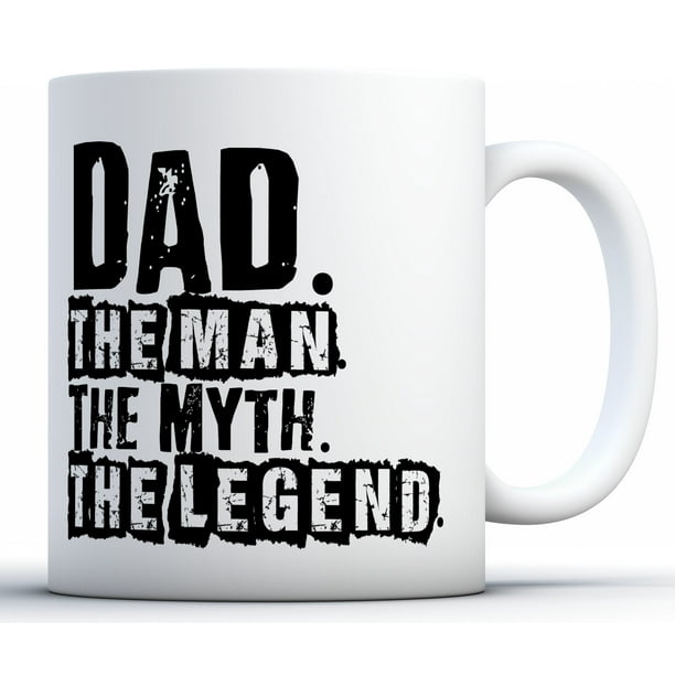 Pop Mug Man Myth Legend Mug Gift For Dad Best Dad Ever Mug Mug For Dad Mug 